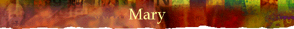 Mary